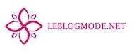 Leblogmode.net : Mode et béauté